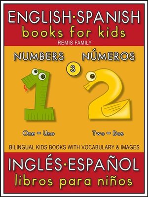 cover image of 3--Numbers (Números)--English Spanish Books for Kids (Inglés Español Libros para Niños)